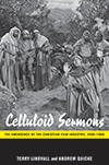 Poster for Celluloid Sermons: The Emergence of the Christian Film Industry, 1930-1986