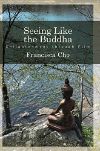 Poster for Seeing Like the Buddha: Enlightenment through Film