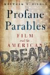Poster for Profane Parables: Film and the American Dream
