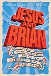 Poster for Jesus and Brian: Exploring the Historical Jesus and his Times via Monty Python's Life of Brian