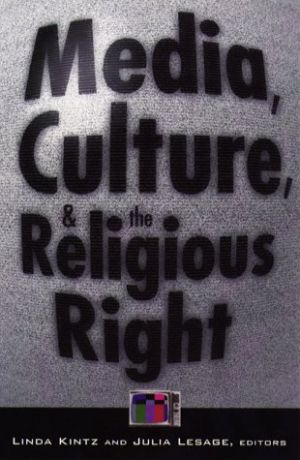 Cover for Media, Culture, and the Religious Right