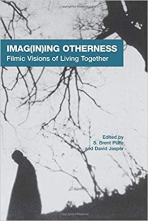 Cover for Imag(in)ing Otherness: Filmic Visions of Living Together