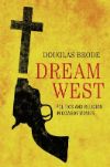 Poster for Dream West: Politics and Religion in Cowboy Movies