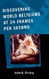 Cover for Discovering World Religions at 24 Frames Per Second
