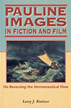 Cover for Pauline Images in Fiction and Film: On Reversing the Hermeneutical Flow