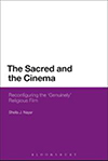 Poster for The Sacred and the Cinema: Reconfiguring the ‘Genuinely’ Religious Film