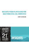 Cover for Insights from Filmmaking for Analyzing Biblcal Narrative