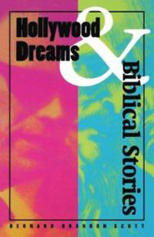 Cover for Hollywood Dreams and Biblical Stories