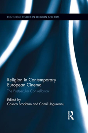 Cover for Religion in Contemporary European Cinema: The Postsecular Constellation