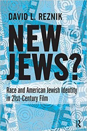 Cover for New Jews? Race and American Jewish Identity in 21st Century Film
