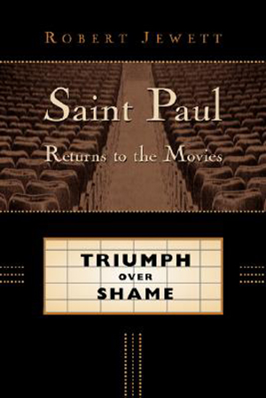 Cover for Saint Paul Returns to the Movies: Triumph Over Shame